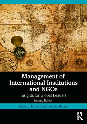 Management of International Institutions and NGOs: Insights for Global Leaders de Eduardo Missoni