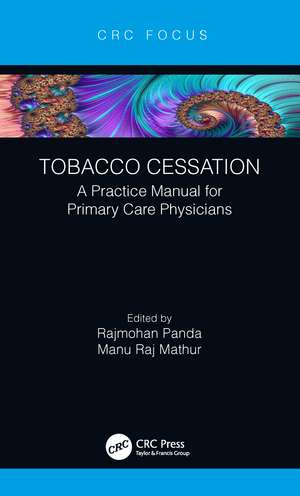 Tobacco Cessation: A Practice Manual for Primary Care Physicians de Rajmohan Panda