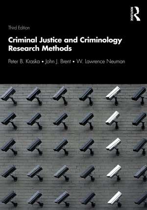 Criminal Justice and Criminology Research Methods de Peter Kraska