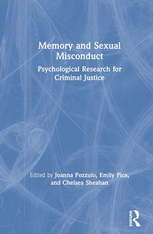 Memory and Sexual Misconduct: Psychological Research for Criminal Justice de Joanna Pozzulo