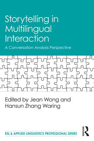 Storytelling in Multilingual Interaction: A Conversation Analysis Perspective de Jean Wong