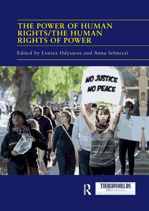 The Power of Human Rights/The Human Rights of Power de Louiza Odysseos