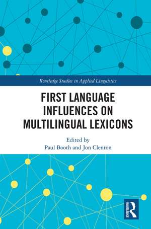 First Language Influences on Multilingual Lexicons de Paul Booth