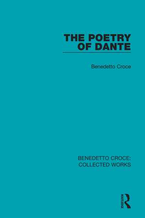 The Poetry of Dante de Benedetto Croce