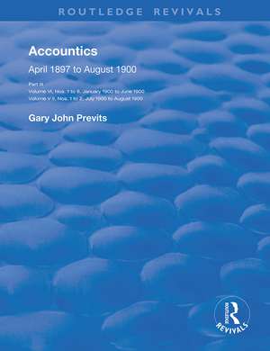 Accountics, Part III: January 1900 to August 1900 de Gary John Previts