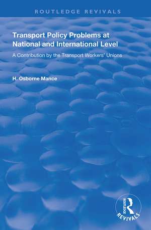 Transport Policy Problems at National and International Level: A Contribution by the Transport Workers' Unions de International Transport Worker's Federation