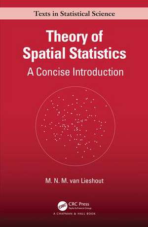 Theory of Spatial Statistics: A Concise Introduction de M.N.M. van Lieshout