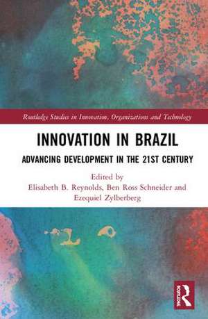 Innovation in Brazil: Advancing Development in the 21st Century de Elisabeth B. Reynolds