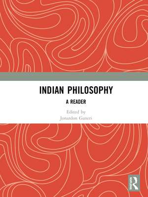 Indian Philosophy: A Reader de Jonardon Ganeri