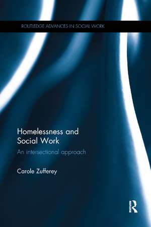 Homelessness and Social Work: An Intersectional Approach de Carole Zufferey