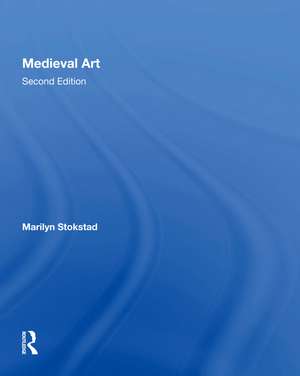 Medieval Art Second Edition de Marilyn Stokstad