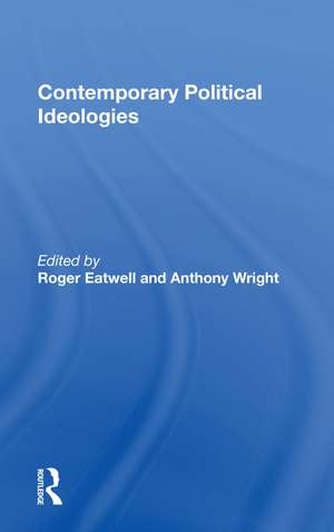 Contemporary Political Ideologies de Roger Eatwell