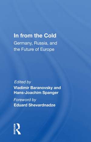 In From The Cold: Germany, Russia, And The Future Of Europe de Vladimir Baranovsky