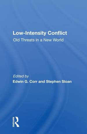 Low-intensity Conflict: Old Threats In A New World de Edwin G Corr