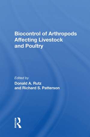 Biocontrol Of Arthropods Affecting Livestock And Poultry de Donald A Rutz