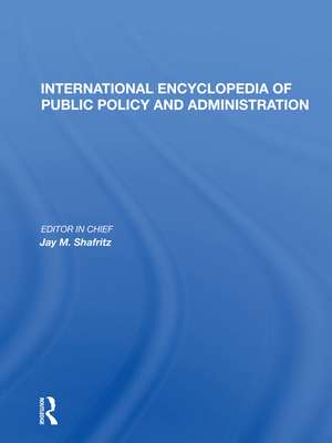 International Encyclopedia of Public Policy and Administration Volume 2 de Jay M. Shafritz