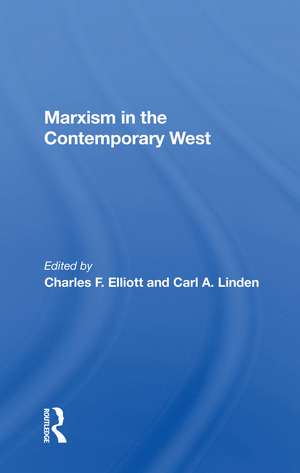 Marxism In The Contemporary West de Charles F. Elliott