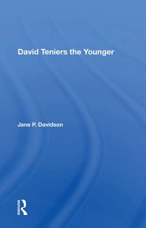 David Teniers the Younger de Jane P. Davidson