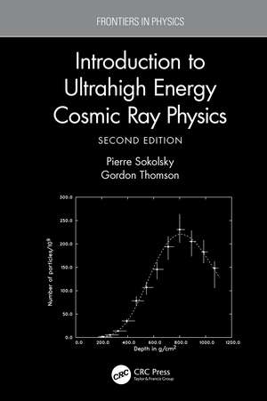 Introduction To Ultrahigh Energy Cosmic Ray Physics de Pierre Sokolsky