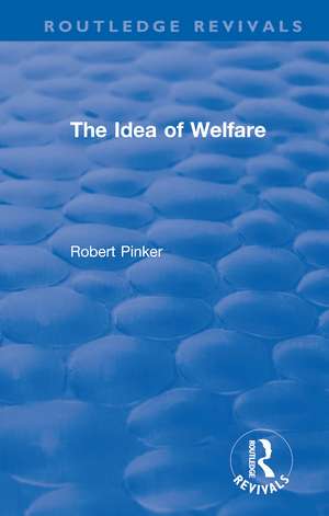 The Idea of Welfare de Robert Pinker