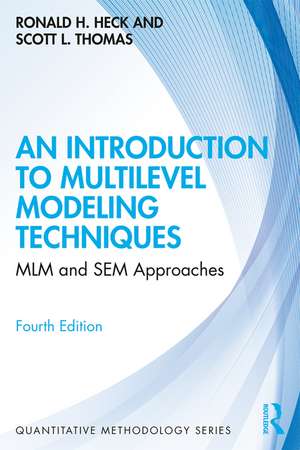 An Introduction to Multilevel Modeling Techniques: MLM and SEM Approaches de Ronald Heck