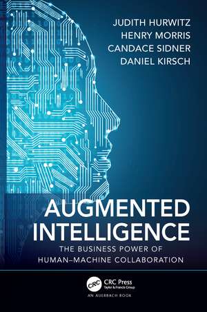 Augmented Intelligence: The Business Power of Human–Machine Collaboration de Judith Hurwitz