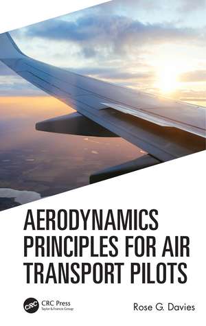 Aerodynamics Principles for Air Transport Pilots de Rose G Davies