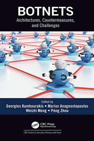 Botnets: Architectures, Countermeasures, and Challenges de Georgios Kambourakis