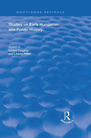 Studies on Early Hungarian and Pontic History de C.A. Macartney