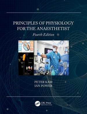 Principles of Physiology for the Anaesthetist de Peter Kam