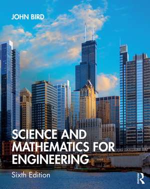 Science and Mathematics for Engineering de John Bird