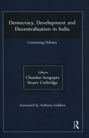SENGUPTA, C: DEMOCRACY DEVELOPMENT & DECENTRALISATION de CHANDAN SENGUPTA