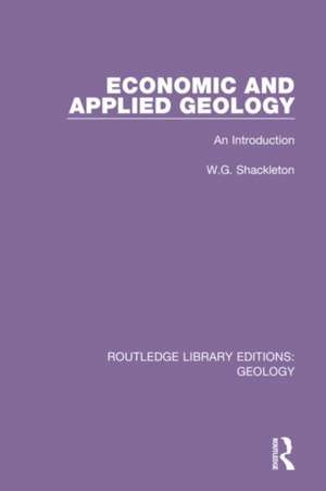 Economic and Applied Geology: An Introduction de W.G. Shackleton