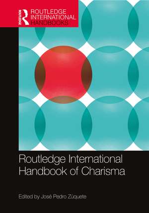 Routledge International Handbook of Charisma de José Pedro Zúquete