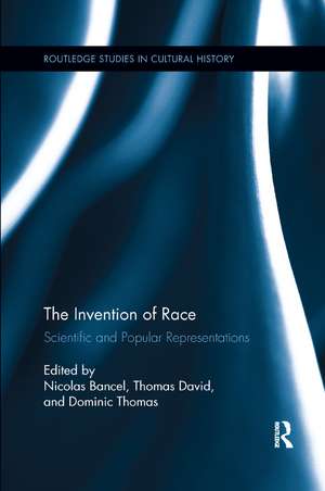 The Invention of Race: Scientific and Popular Representations de Nicolas Bancel