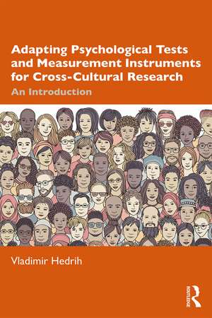 Adapting Psychological Tests and Measurement Instruments for Cross-Cultural Research: An Introduction de Vladimir Hedrih