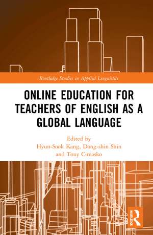 Online Education for Teachers of English as a Global Language de Hyun-Sook Kang