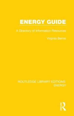 Energy Guide: A Directory of Information Resources de Virginia Bemis