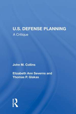 U.S. Defense Planning: A Critique de John M. Collins