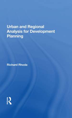 Urban And Regional Analysis For Development Planning de Richard Rhoda