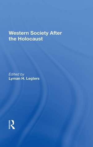 Western Society After The Holocaust de Lyman H. Legters