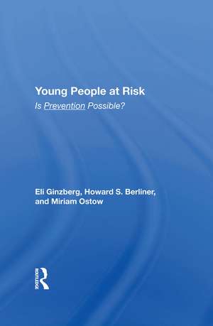 Young People At Risk: Is Prevention Possible? de Eli Ginzberg