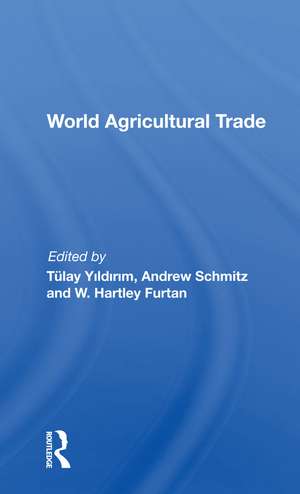 World Agricultural Trade de Andrew Schmitz