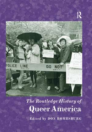 The Routledge History of Queer America de Don Romesburg