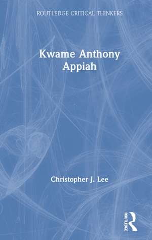 Kwame Anthony Appiah de Christopher J. Lee