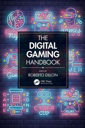 The Digital Gaming Handbook de Roberto Dillon