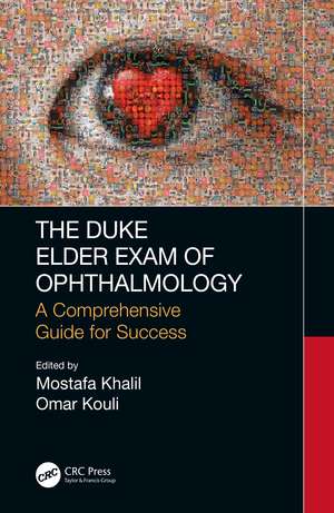 The Duke Elder Exam of Ophthalmology: A Comprehensive Guide for Success de Mostafa Khalil