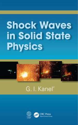 Shock Waves in Solid State Physics de G.I. Kanel'