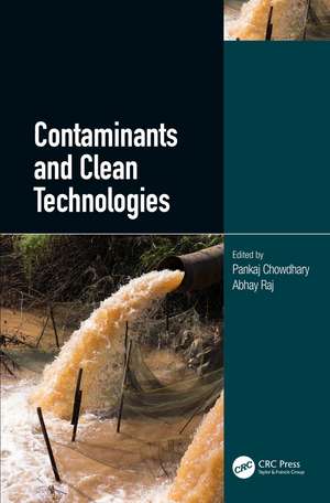 Contaminants and Clean Technologies de Pankaj Chowdhary