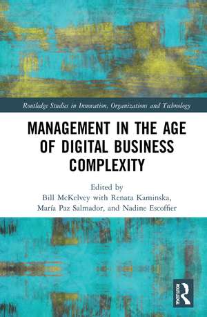 Management in the Age of Digital Business Complexity de Bill McKelvey